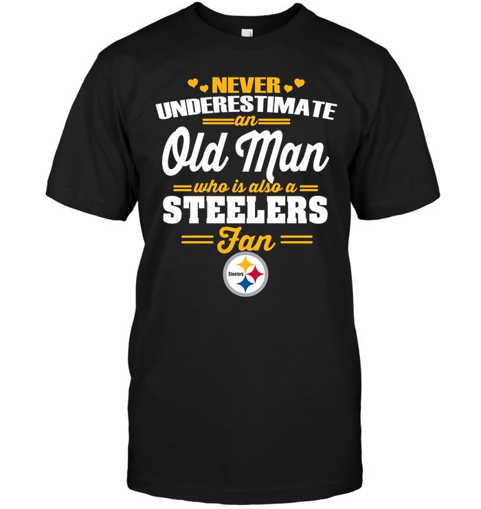 NFL Pittsburgh Steelers Never Underestimate An Old Man Who Is Also A Steelers Fan Long Sleeve Shirt Size S-5xl