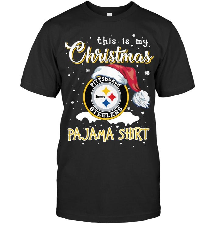 Nfl Pittsburgh Steelers This Is My Christmas Pittsburgh Steelers Pajama Shirt T Shirt Sweater Plus Size Up To 5xl