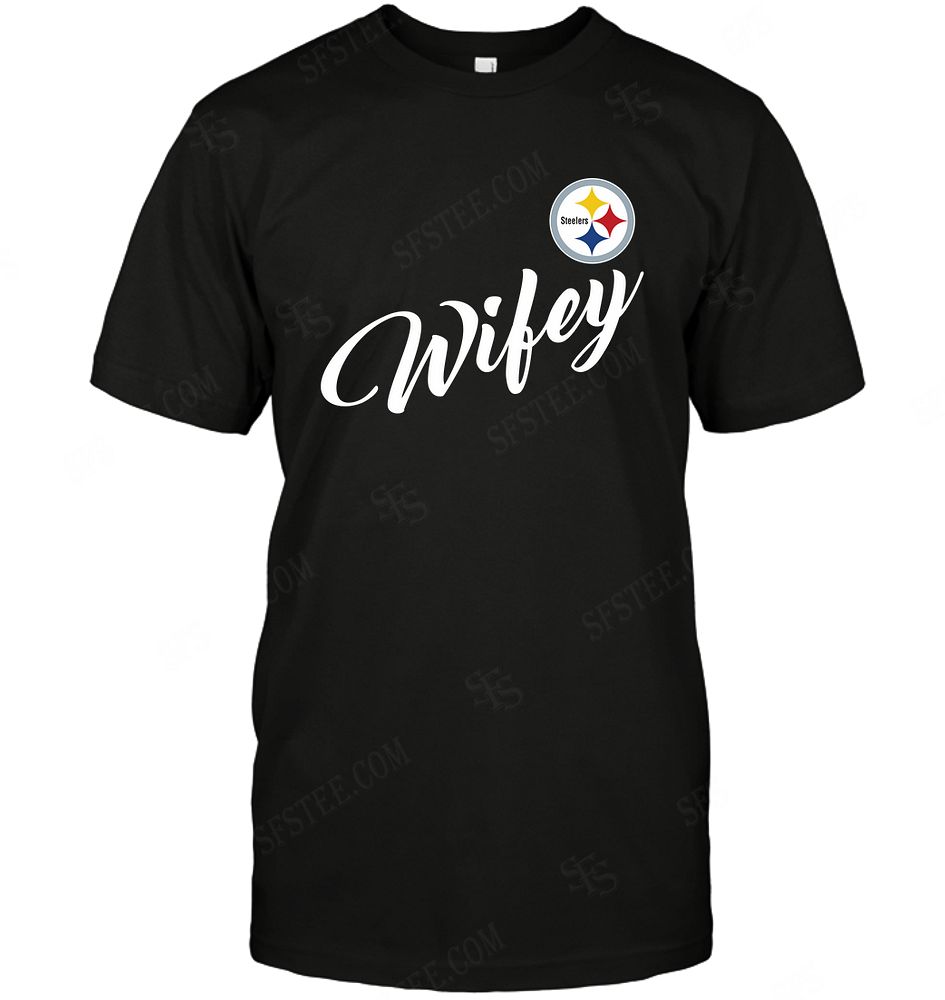 NFL Pittsburgh Steelers Wifey Wife Honey Hoodie Shirt Tshirt For Fan