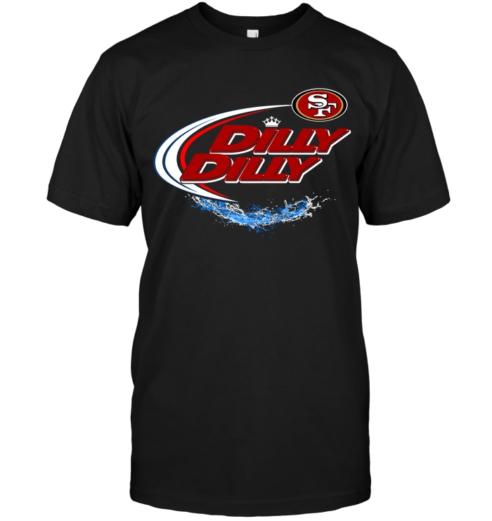 Nfl San Francisco 49ers Dilly Dilly Bud Light Hoodie Size Up To 5xl