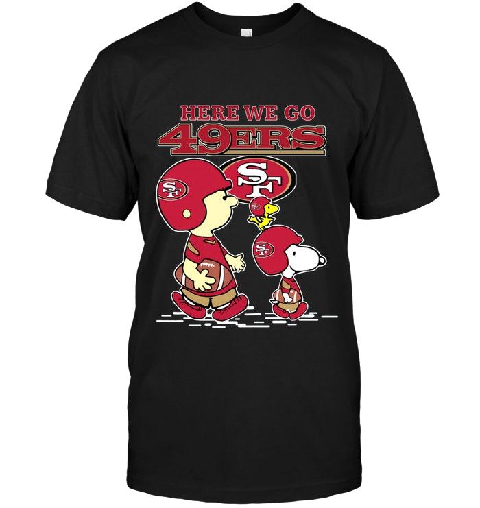 Nfl San Francisco 49ers Here We Go San Francisco 49ers Snoopy Shirt Long Sleeve Plus Size Up To 5xl