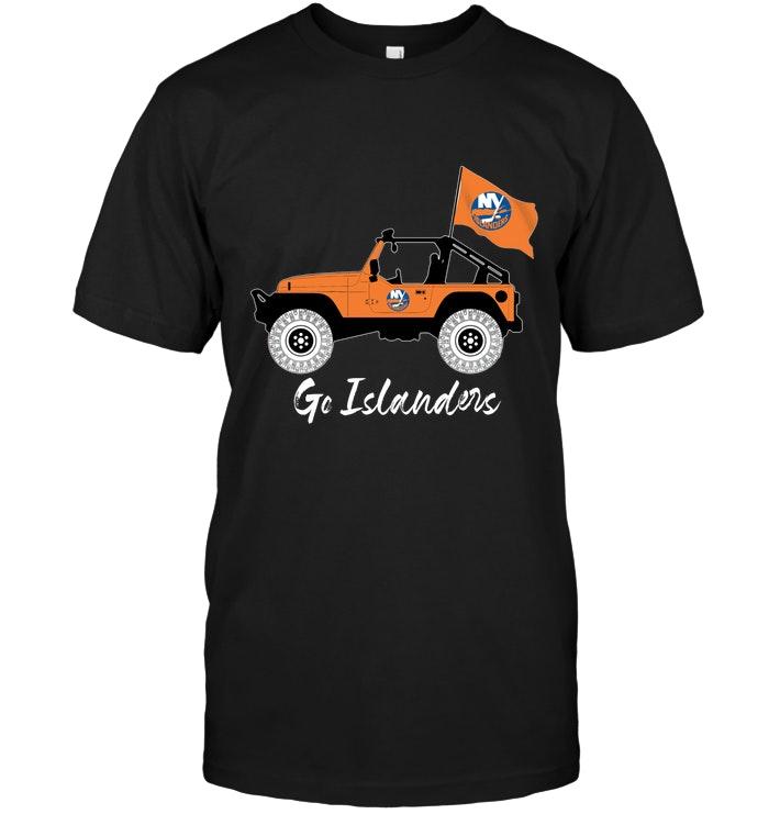 Nhl New York Islanders Go New York Islanders Jeep Shirt Full Size Up To 5xl