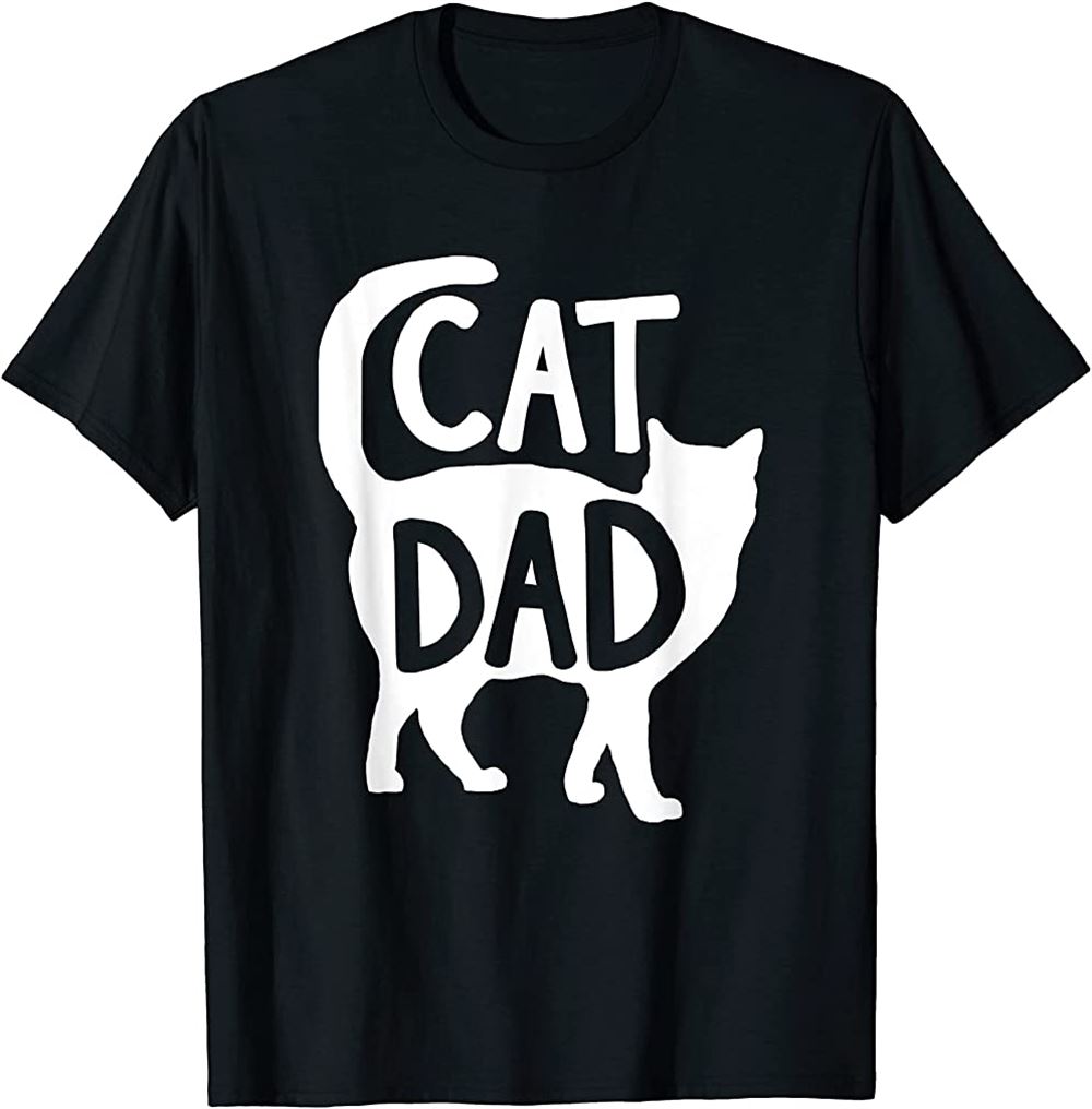 Best Cat Dad Fathers Day Men Kitty Daddy Papa Christmas Gift T-shirt Plus Size Up To 5xl