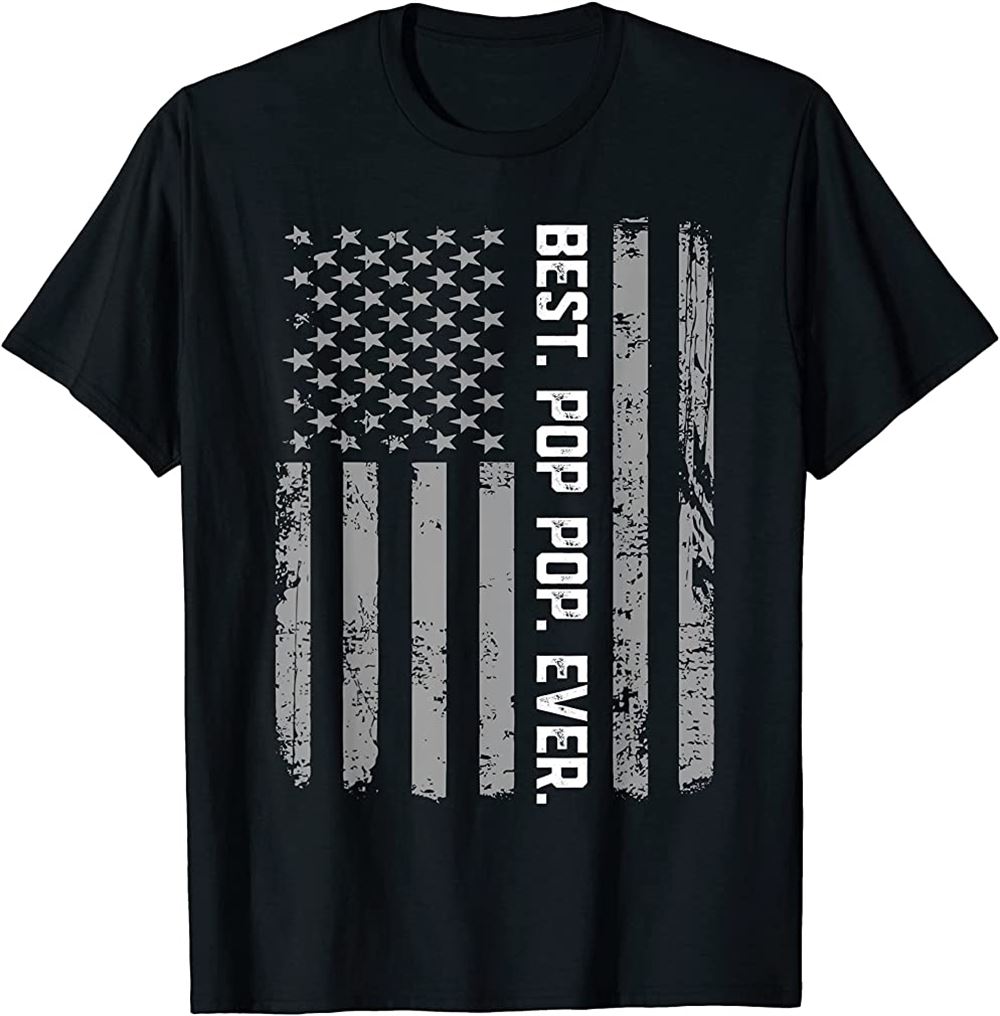 Best Pop Pop Ever Vintage American Flag T Shirt For Dad Papa T-shirt Size Up To 5xl