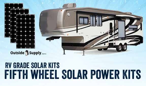 Fifth wheel solar kits