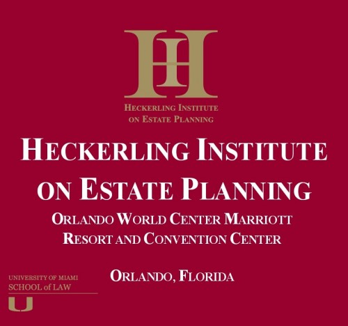 The 2016 Heckerling Institute on Estate Planning - Ultimate Planner