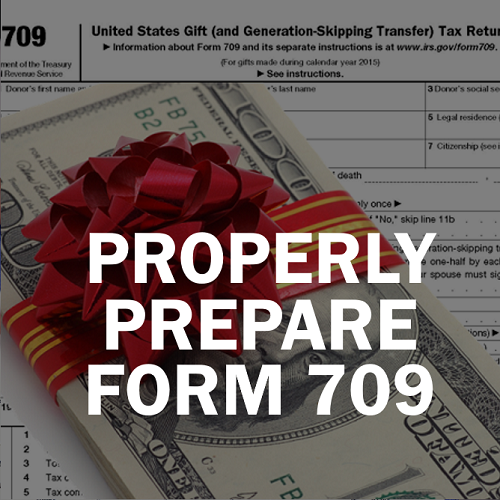 How To Accurately Prepare The 709 Gift Tax Return NEW Update For 2023 