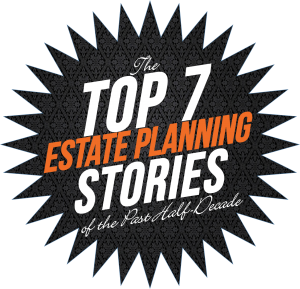 top-seven-estate-planning-horror-stories